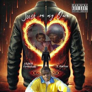 Jomo Freestyle,(just on my own)