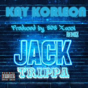 JACK TRIPPA (808 ZUCCI Remix REMIX)