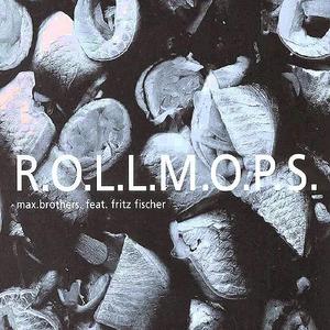 R.O.L.L.M.O.P.S (feat. Fritz Fischer) (DJ E-MexX Remix)