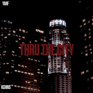 THRU THE CITY