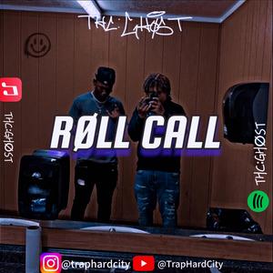 RØLL CALL (feat. trapharddope)