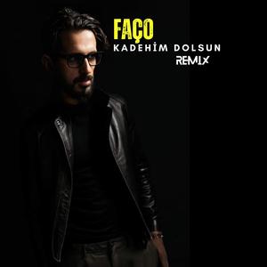 Kadehim dolsun (Remix)