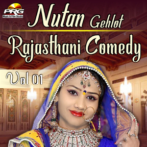 Nutan Gehlot Rajasthani Comedy, Vol. 01