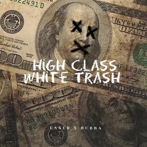 High Class White Trash (feat. Bubba)