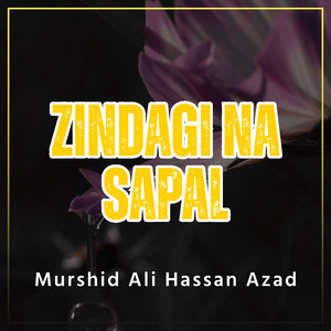 Zindagi Na sapal