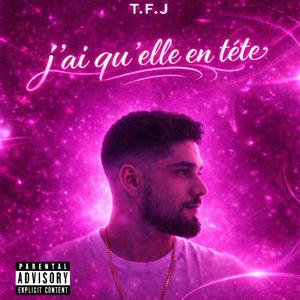 J'ai qu'elle en tête