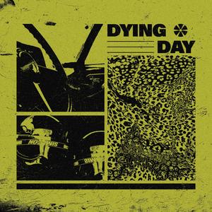 DYING DAY