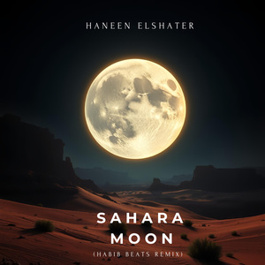 Sahara Moon (Habib Beats Remix)