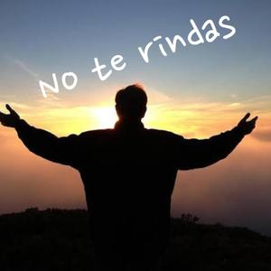No te rindas