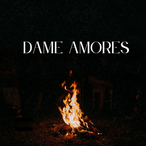 dame amores