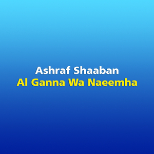 Al Ganna Wa Naeemha