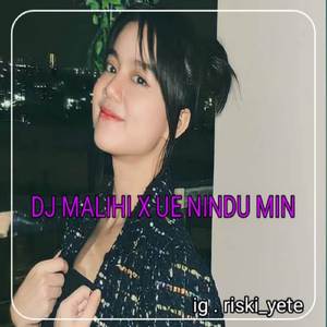 DJ MALIHI JANJI BREAK X UE NINDU MIN VIRAL TIK TOK