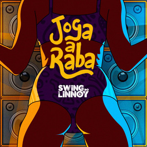 Joga a Raba (Swing do Linnoy)