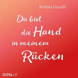 Du bist die Hand in meinem Rücken (Lied)