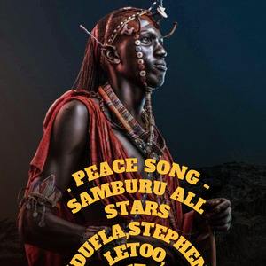 Peace Song - Samburu All Stars
