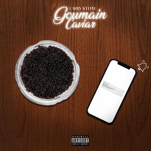 Goumain caviar