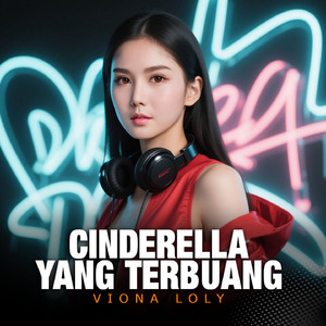 CINDERELLA YANG TERBUANG