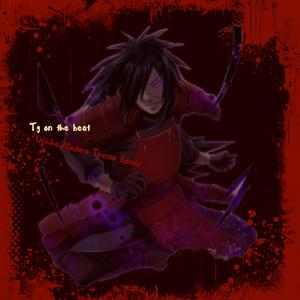 Uchiha Madara Theme (Remix) (Remix)