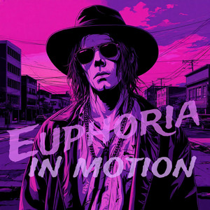 Euphoria in Motion (Original Mix)