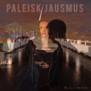 Paleisk Jausmus (feat. Kęstutis)