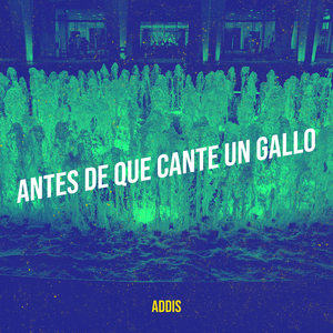 Antes De Que Cante Un Gallo