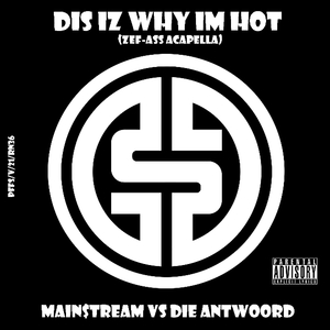 Dis Iz Why Im Hot (MainstreaM Mix)