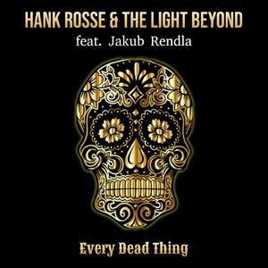 Every Dead Thing (feat. Jakub Rendla)