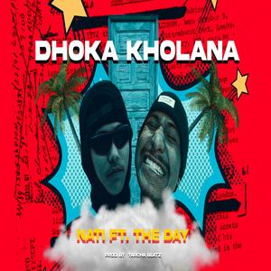 DHOKA KHOLANA