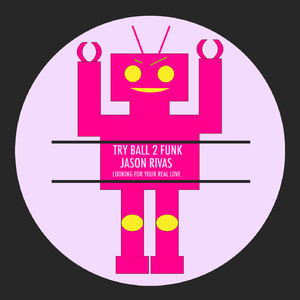 Looking For Your Real Love