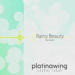 Rainy Beauty -Hard edit-