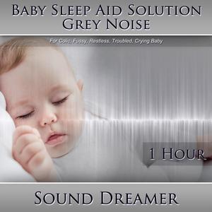 Grey Noise (Baby Sleep Aid Solution) [For Colic, Fussy, Restless, Troubled, Crying Baby] [1 Hour]