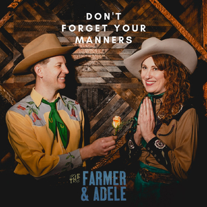 Don't Forget Your Manners