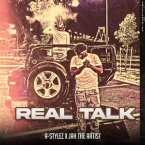 Real Talk (feat. A-STYLEZ)
