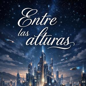 Entre las alturas