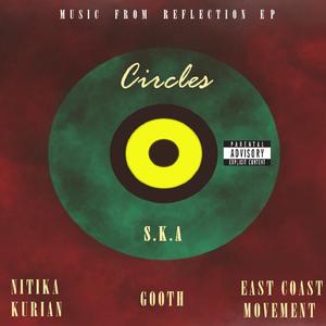 Circles (feat. Nitika Kurian, Gooth & Eastcoastmovement)