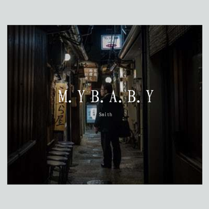 M.Y B.A.B.Y