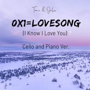 0X1=LOVESONG (I Know I Love You) (Cello and Piano Ver.)