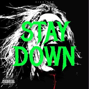 Stay Down