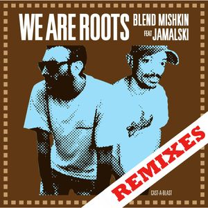 We Are Roots (Exclusive DJ Version)