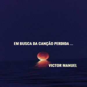 Em Busca da Canção Perdida