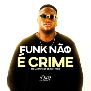 Funk Não É Crime