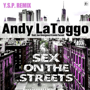 Sex on the Streets (Y.S.P. Remix Edit)