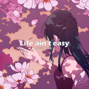 Life ain't easy (Radio Edit)