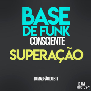 Base de Funk Consciente - Superação