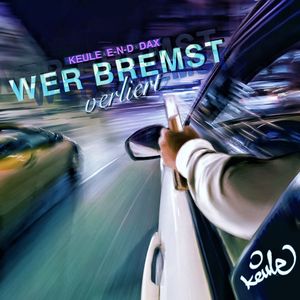 Wer bremst verliert