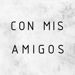 Con Mis Amigos (Demo)