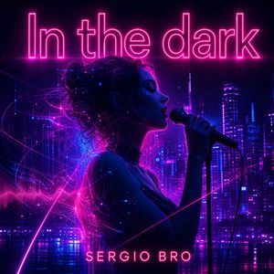 In the dark