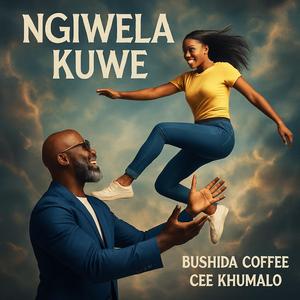 Ngiwela Kuwe (feat. Cee Khumalo)