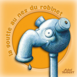 La goutte au nez du robinet