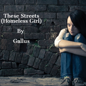 These Streets (Homeless Girl)
